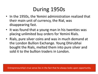 As he grew up, he became even more vigorous, 	        and irrepressible. 