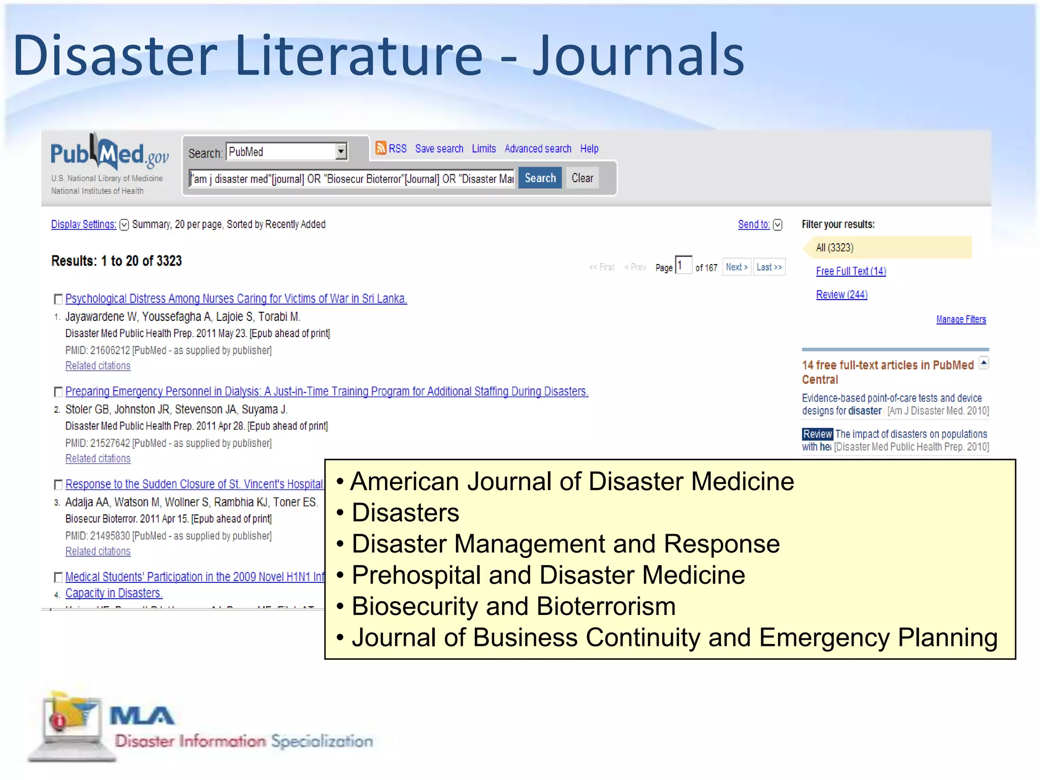 Disaster Literature - Journals




             • American Journal of Disaster Medicine
             • Disasters
             • Disaster Management and Response
             • Prehospital and Disaster Medicine
             • Biosecurity and Bioterrorism
             • Journal of Business Continuity and Emergency Planning
 