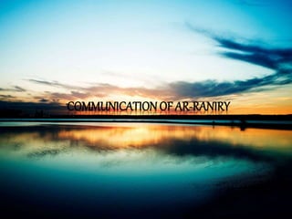 COMMUNICATION OF AR-RANIRY
 