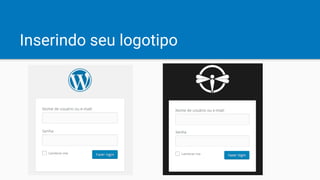Inserindo seu logotipo
 