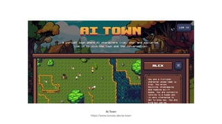 AI Town
https://www.convex.dev/ai-town
 