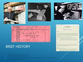 BRIEF HISTORY
 Image: http://vaticaninsider.lastampa.it/typo3temp/pics/7212f0d7fe.jpg
 Image: http://www.columbia.edu/cu/computinghistory/card2.jpg
 Images: http://www.osservatoreromano.va/orportal-portlets-portal/detail/binaries/news/cultura/2011/184q11-lettore-fermati----morto-padre-busa/184q05b.jpg
 Image: http://www.sas-sas.it/Alice/images/Thomis6.jpg
 