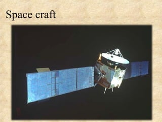 Space craft
 