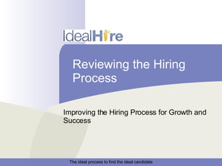 Reviewing the Hiring Process Improving the Hiring Process for Growth and Success 