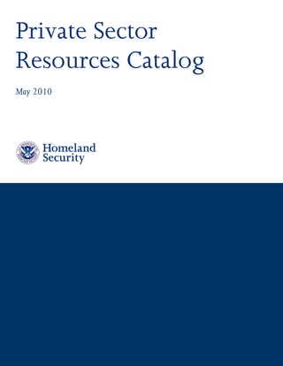 Private Sector
Resources Catalog
May 2010
 
