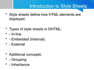 Html Styling Sheet DHTML_Style_Sheets(In-Line, Embed, External, Group) 11.09.2025.pptx