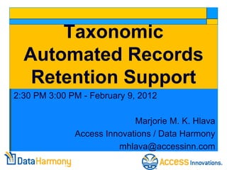 Taxonomic Automated Records Retention Support