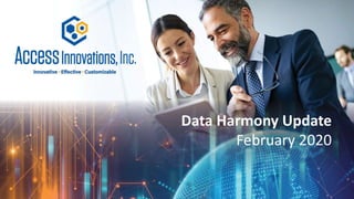 Data Harmony Update
February 2020
 