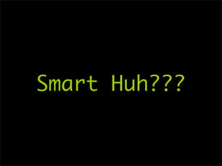 Smart Huh???
 