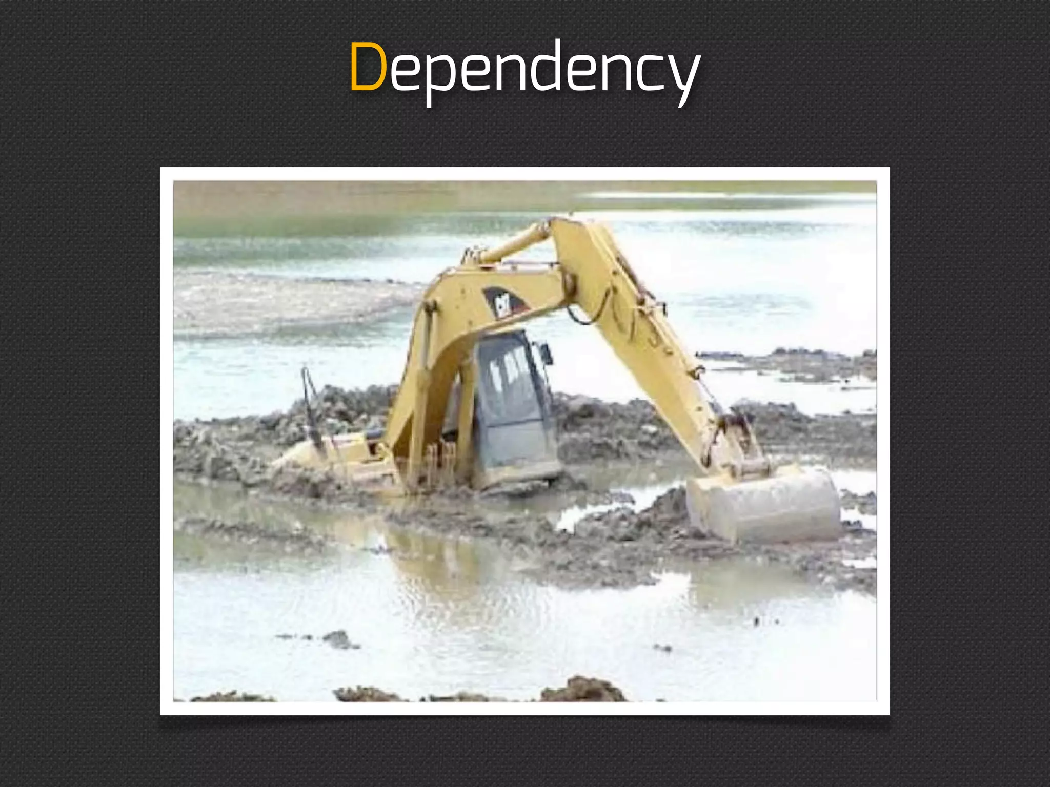 Dependency



“What’s	
 
