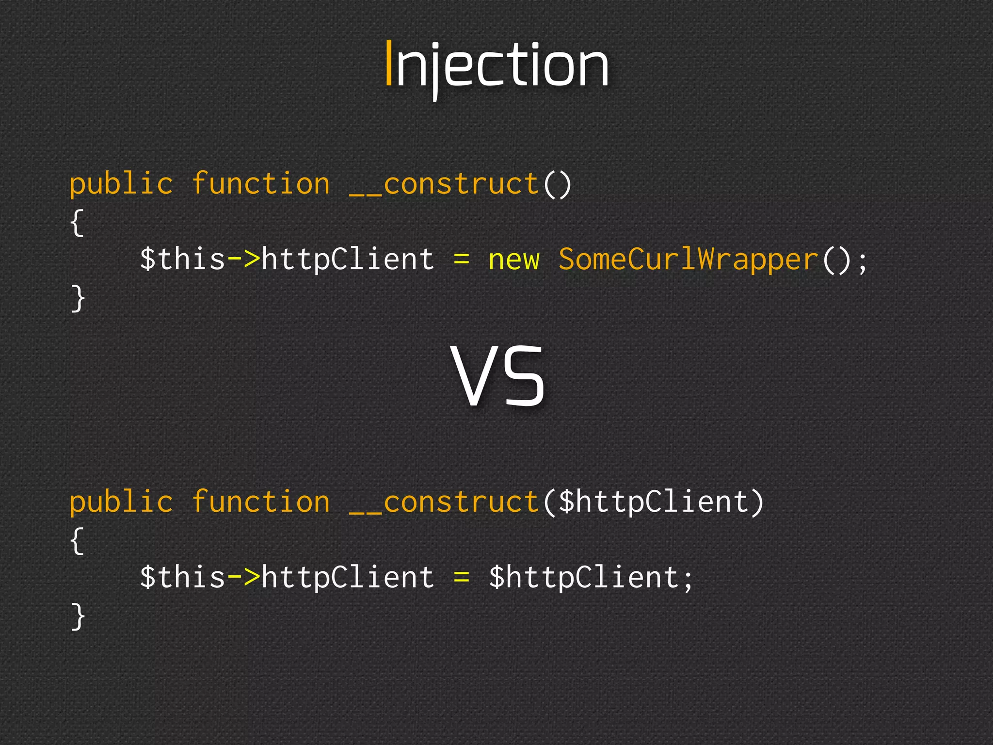Dependency



...or change client
  implementation
 