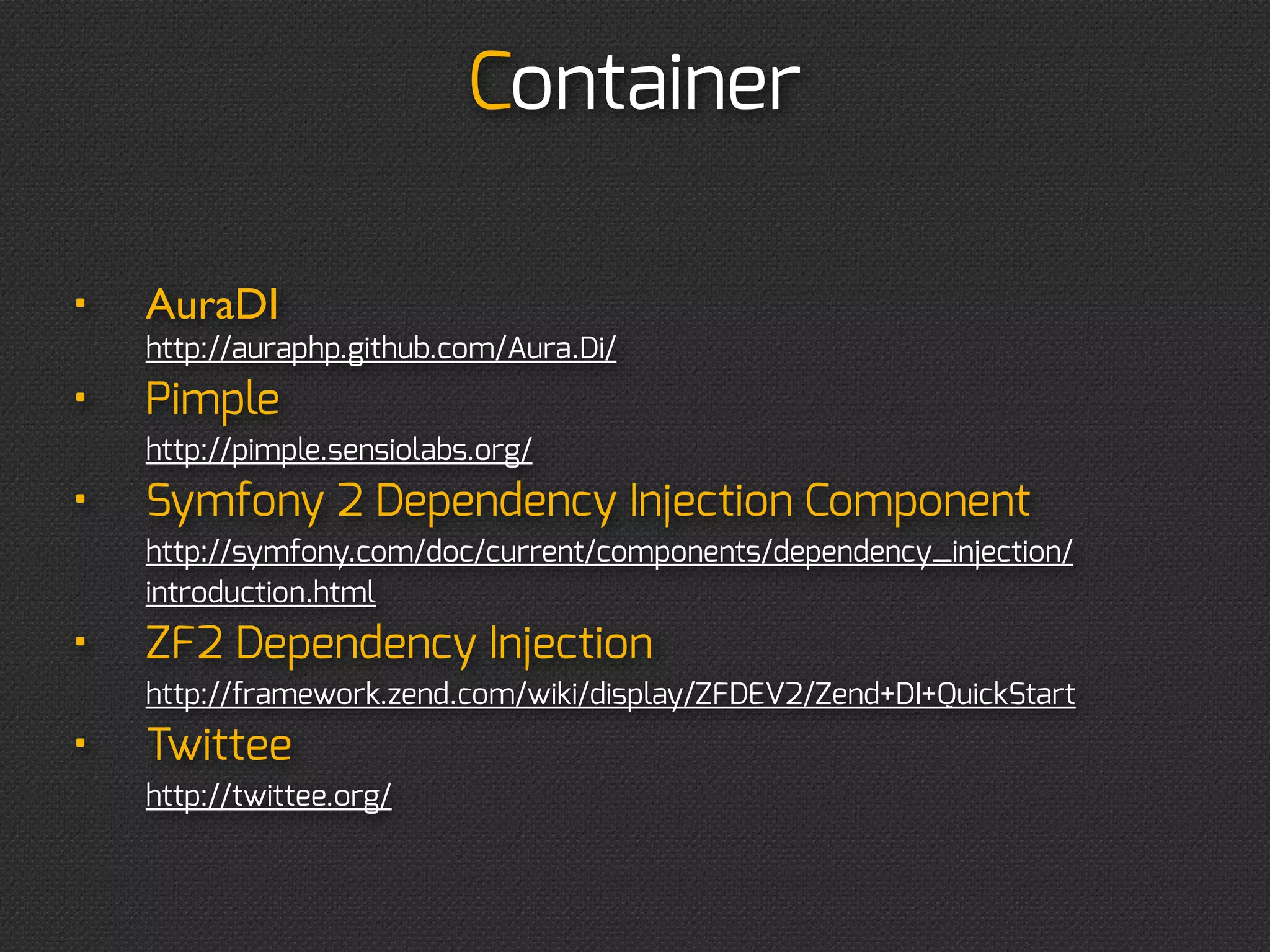 Container



require_once container_dev.php;

$mapper = $container-get('mapper.user');

/* mapper is UserMapperDB, with different PDO configuration.
*/
$mapper-save(new User('John', 'Doe'));
 