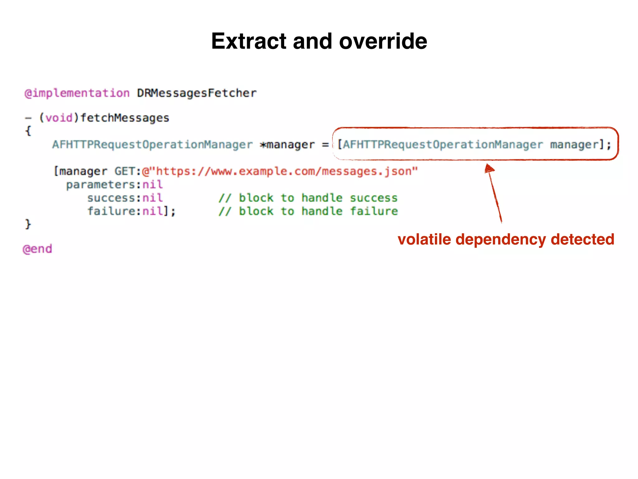 volatile dependency detected
Extract and override
 