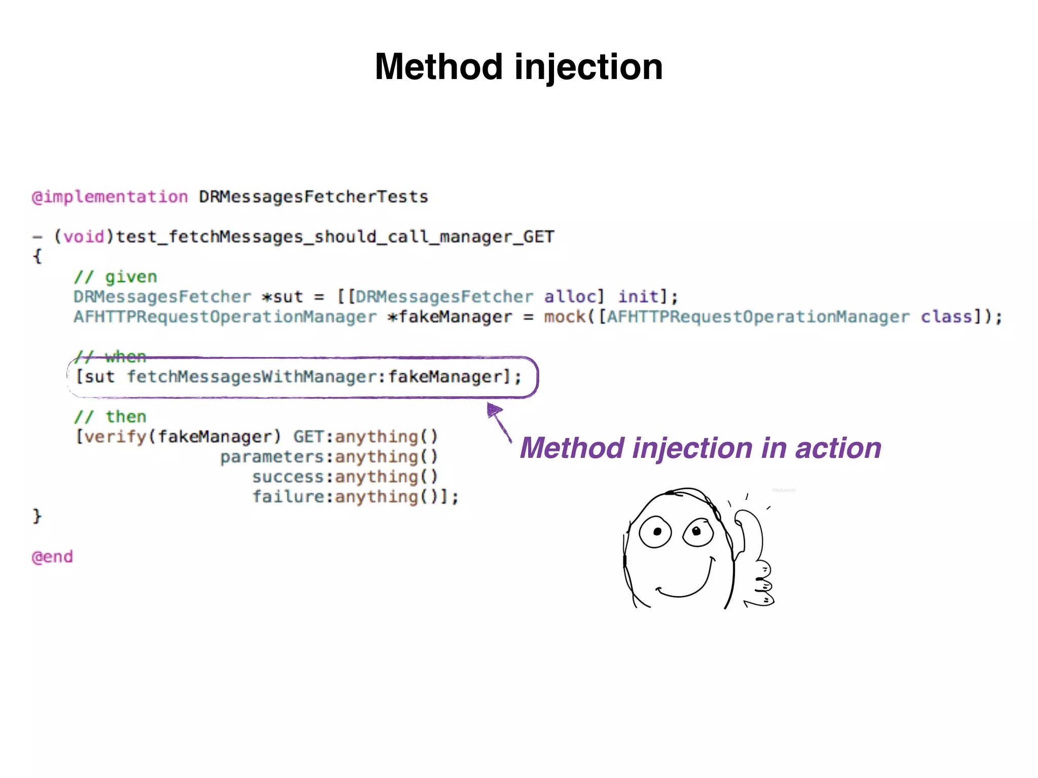 Method injection
Method injection in action
 
