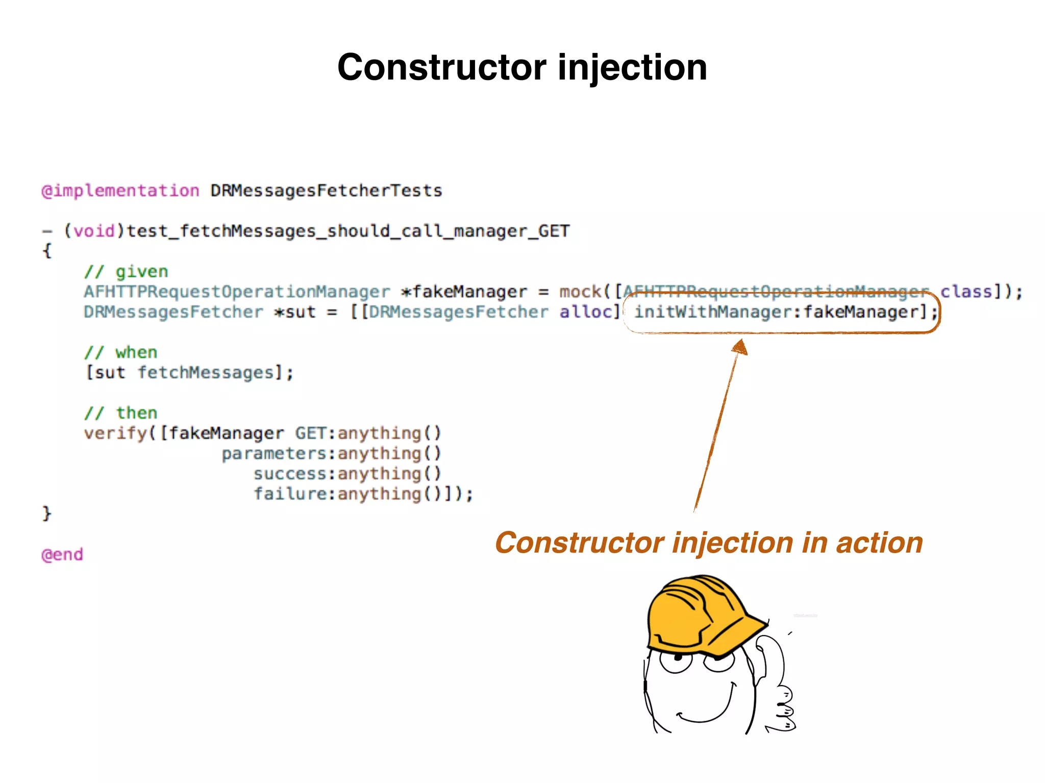Constructor injection in action
Constructor injection
 
