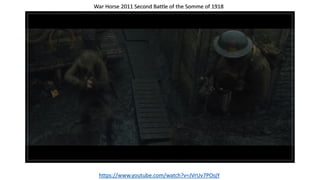 War Horse 2011 Second Battle of the Somme of 1918
https://www.youtube.com/watch?v=JVrUv7POsjY
 