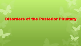 Disorders of the Posterior Pituitary
 