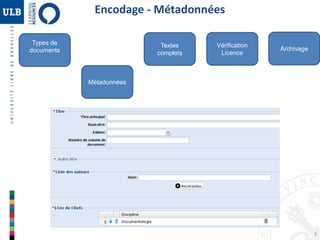 5
Types de
documents
Métadonnées
Textes
complets
Vérification
Licence
Archivage
Encodage - Métadonnées
 