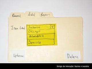 Design de Interação | Karine e Leandro
 