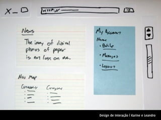 Design de Interação | Karine e Leandro
 