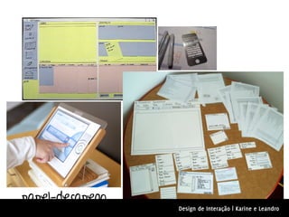 papel=desapego
                 Design de Interação | Karine e Leandro
 