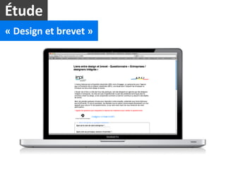 Étude
«	
  Design	
  et	
  brevet	
  »
 