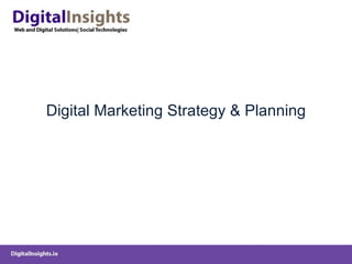 Digital Marketing Strategy & Planning 