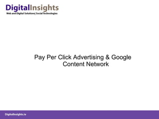 Pay Per Click Advertising & Google Content Network 