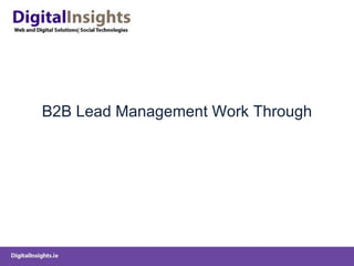 B2B Lead Management Work Through 