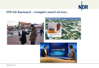 NDR Info Reporterpool – investigative research and more...




Radiodays Europe
 
