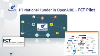 PT National Funder in OpenAIRE – FCT Pilot
 