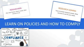 LEARN ON POLICIES AND HOW TO COMPLY
 
