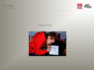 Leni Gagga:
Germany‘s youngest head of music




                                   THank You!
 