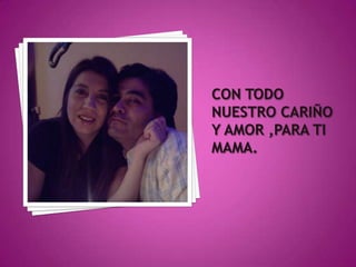 Feliz dia de la madre