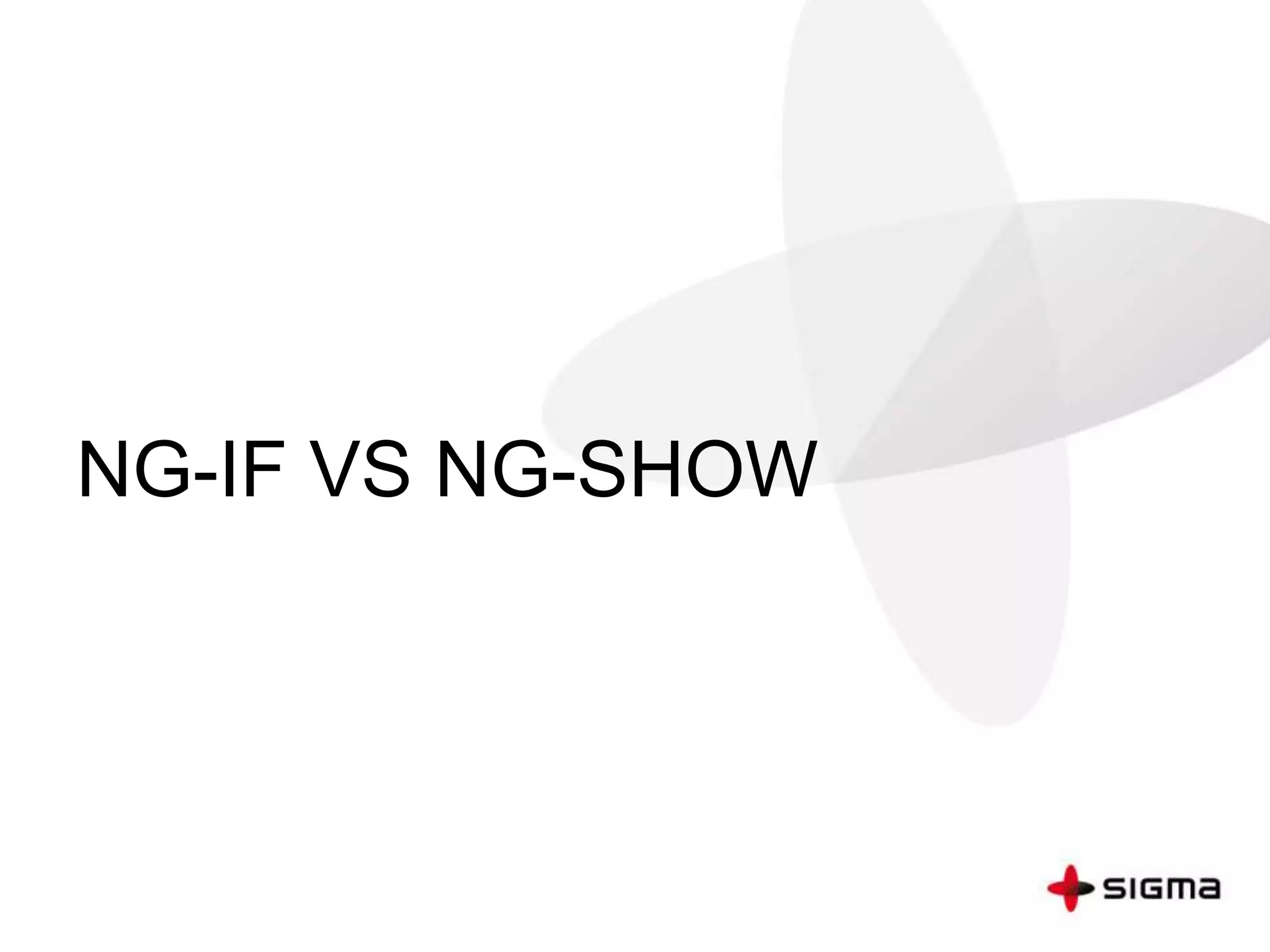 NG-IF VS NG-SHOW
 