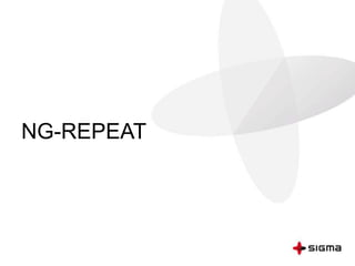 NG-REPEAT
 