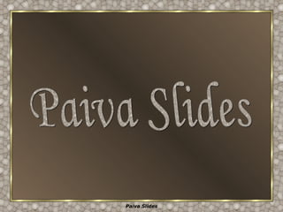 Paiva Slides 