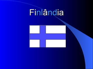 Fi nl â nd ia 
