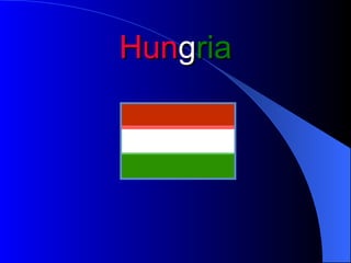 Hun g ria 
