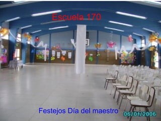 Escuela 170 Festejos Día del maestro 