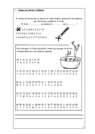 12
3.3.- Juego con letras y números
 