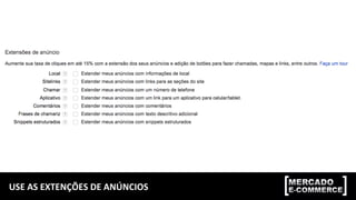 USE	
  AS	
  EXTENÇÕES	
  DE	
  ANÚNCIOS	
  
 