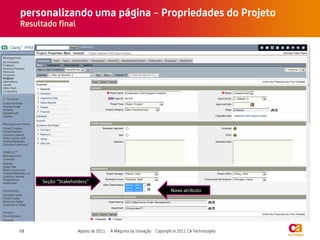 Seção “Stakeholders”
                       Novo atributo
 