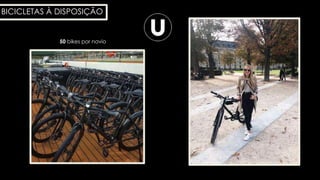 BICICLETAS À DISPOSIÇÃO
50 bikes por navio
 