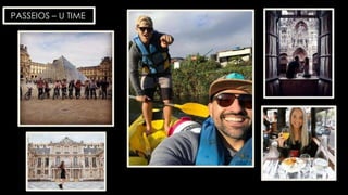 PASSEIOS – U TIME
 