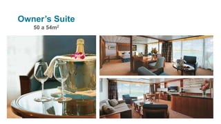 Owner’s Suite
50 a 54m2
 