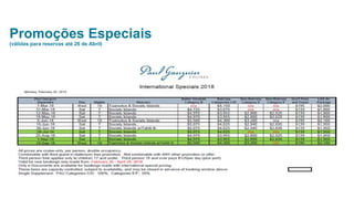 Promoções Especiais
(válidas para reservas até 26 de Abril)
 
