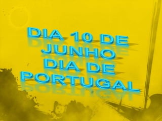 Dia 10 de Junho Dia de Portugal 