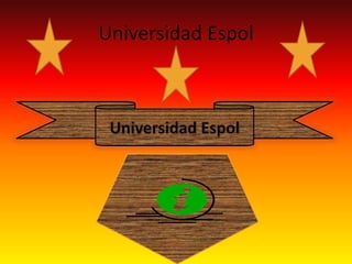 Universidad Espol
 