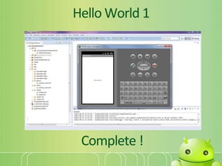 Hello World 1
Complete !
 